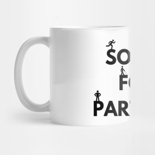 Sorry for partying Mug
